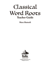Load image into Gallery viewer, Classical Word Roots Teacher Guide
