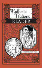 Load image into Gallery viewer, Catholic National Reader Primer + Book 1