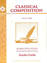 Load image into Gallery viewer, Classical Composition Vol. II Teacher Guide: Narrative Stage