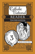 Load image into Gallery viewer, Catholic National Reader Book 3 Teacher Guide