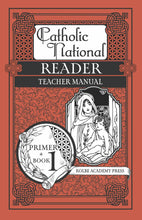 Load image into Gallery viewer, Catholic National Reader Primer + Book 1 Teacher Guide