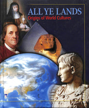 Load image into Gallery viewer, All Ye Lands: Origins of World Cultures Textbook