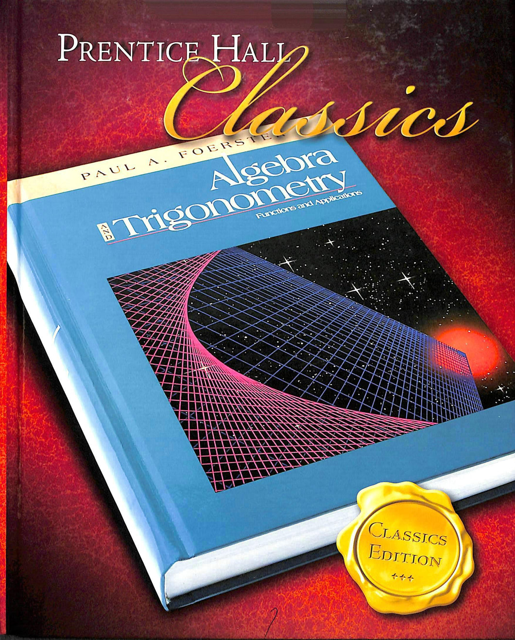 Foerster's Algebra 2 & Trigonometry Student Textbook