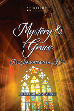 Load image into Gallery viewer, Mystery &amp; Grace: The Sacramental Life
