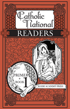 Load image into Gallery viewer, Catholic National Readers Primer + Book 1