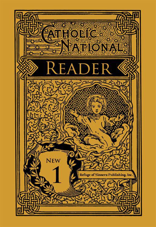 Catholic National Reader Book One – Kolbe Academy Bookstore