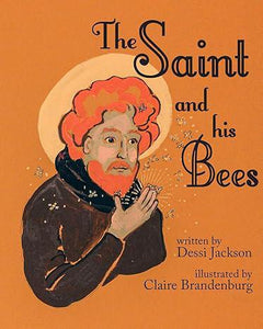 Cover of The Saint and His Bees by Dessi Jackson for Kolbe Academy Kindergarten curriculum, St. Modomnoc with red hair surrounded by bees. Featured in Kolbe's homeschool Kinder curriculum. 