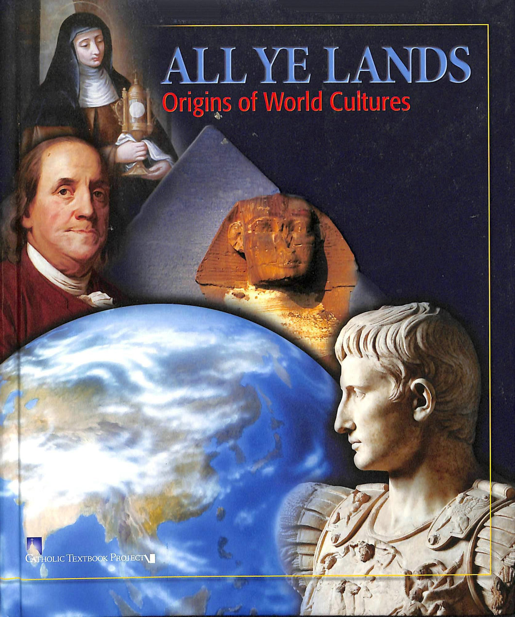 All Ye Lands: Origins of World Cultures Textbook