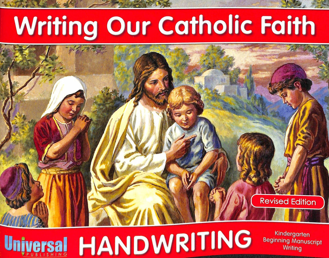 Writing Our Catholic Faith - K Beginning Manuscript Writing