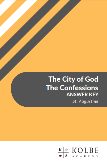 City of God & The Confessions of St. Augustine Answer Key