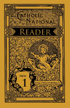 Load image into Gallery viewer, Catholic National Reader Book One