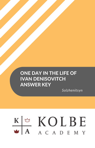 One Day in the Life of Ivan Denisovich Answer Key