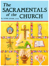 Load image into Gallery viewer, Cover of The Sacramentals of the Church by Father Lovasik for Kolbe Academy Kindergarten curriculum, Catholic classical education, image of various sacramentals including Bible, Crucifix, incense, candles, saint statue, and saint medal.