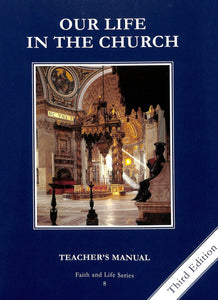 Our Life In The Church Teacher Manual