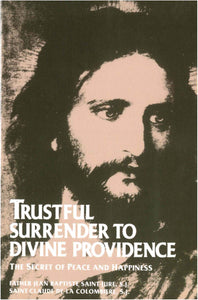 Trustful Surrender To Divine Providence Study Guide