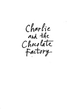 Load image into Gallery viewer, Charlie and the Chocolate Factory