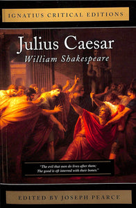 Julius Caesar: Ignatius Critical Edition