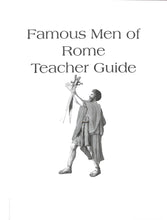 Load image into Gallery viewer, Famous Men of Rome Teacher Guide