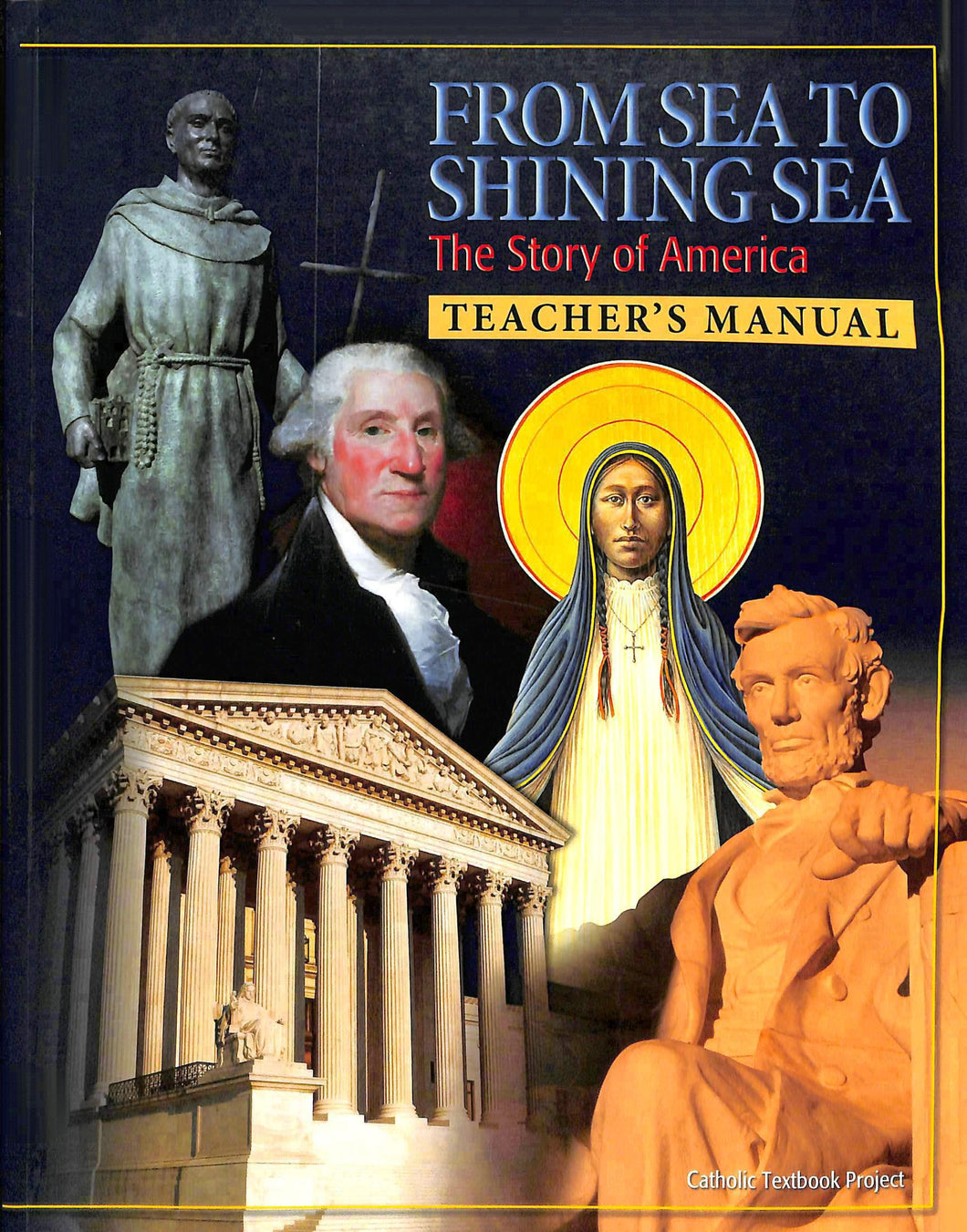 From Sea To Shining Sea Teacher Manual
