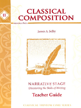 Load image into Gallery viewer, Classical Composition Vol. II Teacher Guide: Narrative Stage