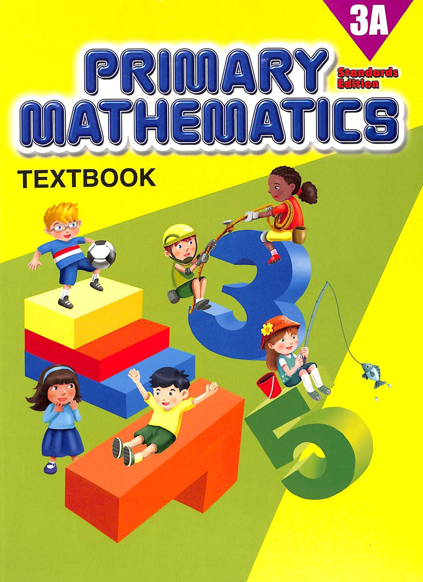 Primary Mathematics Textbook 3A – Kolbe Academy Bookstore