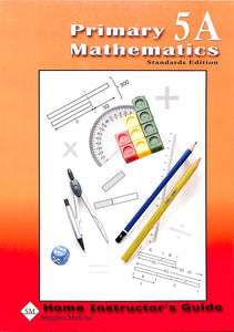 Primary Mathematics Home Instructor Guide 5A