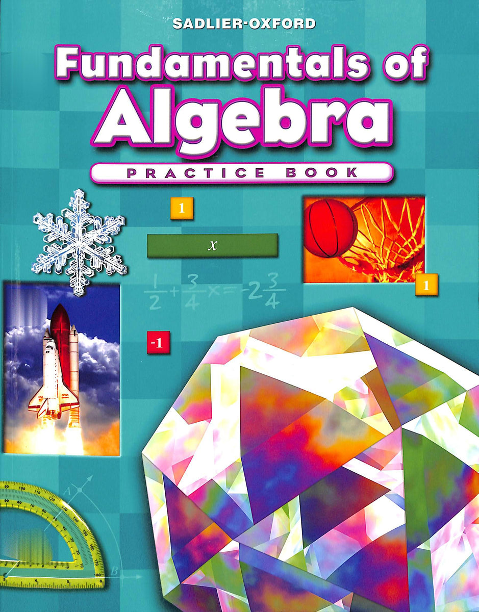Fundamentals of Algebra Practice Book – Kolbe Academy Bookstore