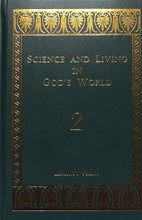Load image into Gallery viewer, Science and Living in God&#39;s World 2 Textbook