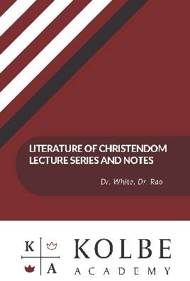 Literature of Christendom Lecture Series and Notes