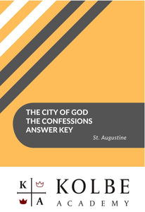 City of God & The Confessions of St. Augustine Study Guide