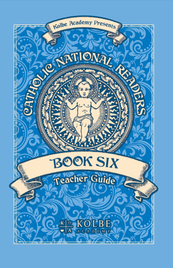 Catholic National Reader Book Six Teacher Guide