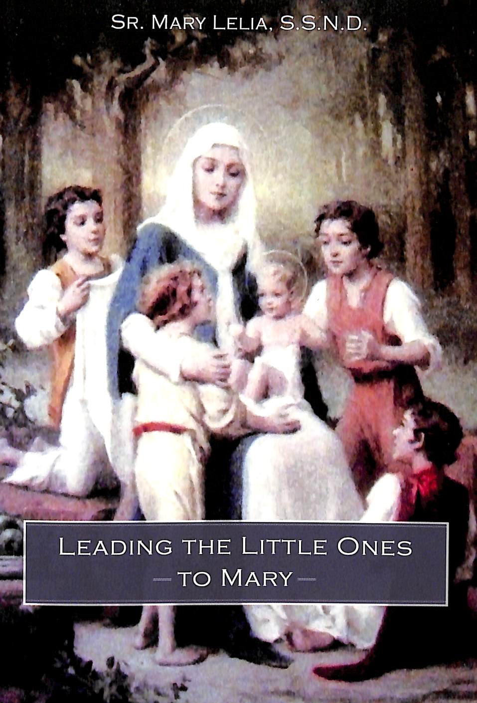 Leading The Little Ones To Mary