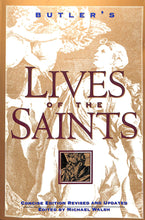 Load image into Gallery viewer, Butler&#39;s Lives Of The Saints