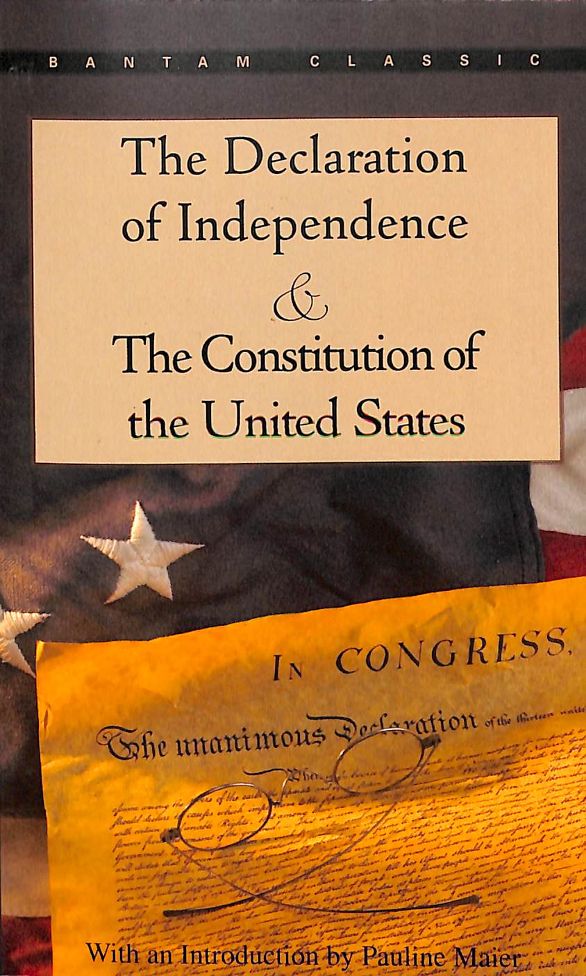 The Declaration of Independence and Constitution of the United States﻿