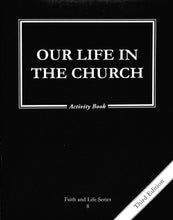 Load image into Gallery viewer, Our Life in the Church Activity Book