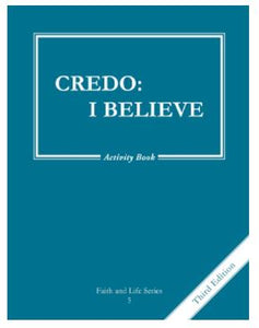 Credo: I Believe Activity Book