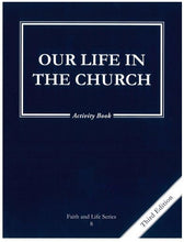 Load image into Gallery viewer, Our Life in the Church Activity Book