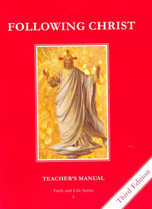Following Christ Teacher Manual