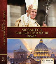 Load image into Gallery viewer, Morality &amp; Church History III Reader