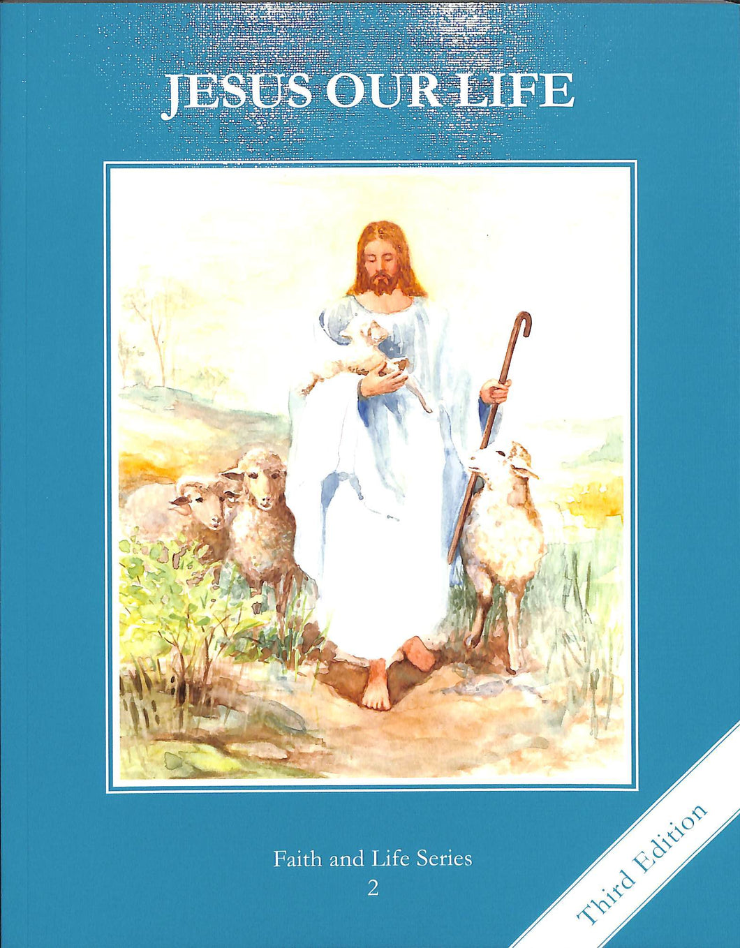 Jesus Our Life Student Textbook