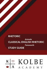 Aristotle Rhetoric and Farnsworth Classical English Rhetoric Study Guide